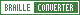 zum Braille-Converter (6/8 Punkte) im neuen Fenster Braille-Converter