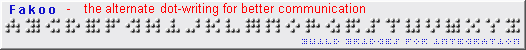 Banner 526 x 50, script blue and red: 'Fakoo - the alternate dot-writing for better communication', line bellow Fakoo-Alphabet at A to Z, below script in Fakoo 5 Pixel height: 'BUILD BRIDGES FOR INTEGRATION', background gray