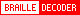 Micro-Button 80 x 15, BRAILLE DECODER wei� / rot